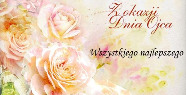 Życzenia z okazji Dnia Ojca