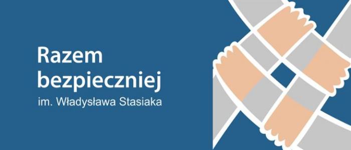 IV edycja rządowego programu „Razem Bezpieczniej” im. Władysława Stasiaka
