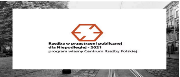 Nabór wniosków do programu "Rzeźba w przestrzeni publicznej dla Niepodległej"