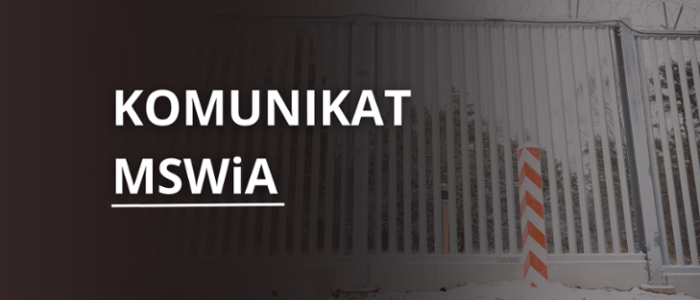 Komunikat MSWiA.