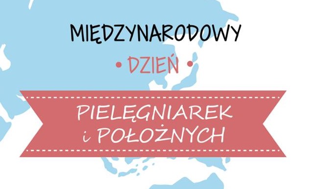 12 maja Międzynarodowy Dzień Pielęgniarek i Położnych