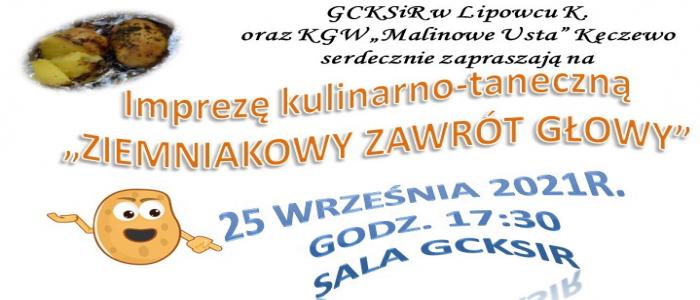 GCKSiR oraz KGW "Malinowe Usta" Kęczewo zapraszają na imprezę kulinarno - taneczną
