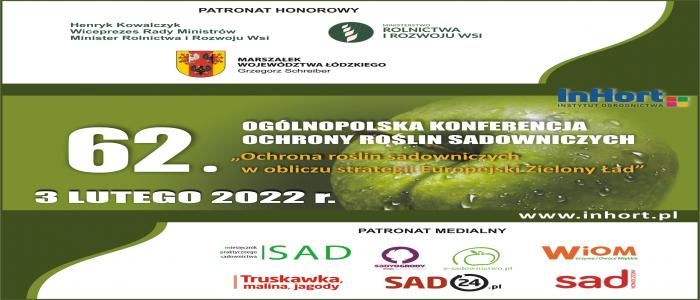 62 Ogólnopolską Konferencję Ochrony Roślin Sadowniczych „Ochrona roślin sadowniczych w obliczu strategii Europejski Zielony Ład”.