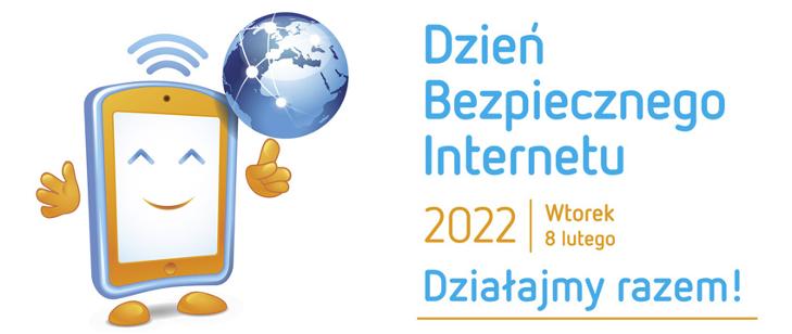 8 lutego - Dzień Bezpiecznego Internetu 2022