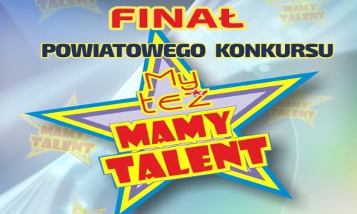 SP nr 6 i MDK zapraszają na finał Powiatowego Konkursu MY TEŻ MAMY TALENT